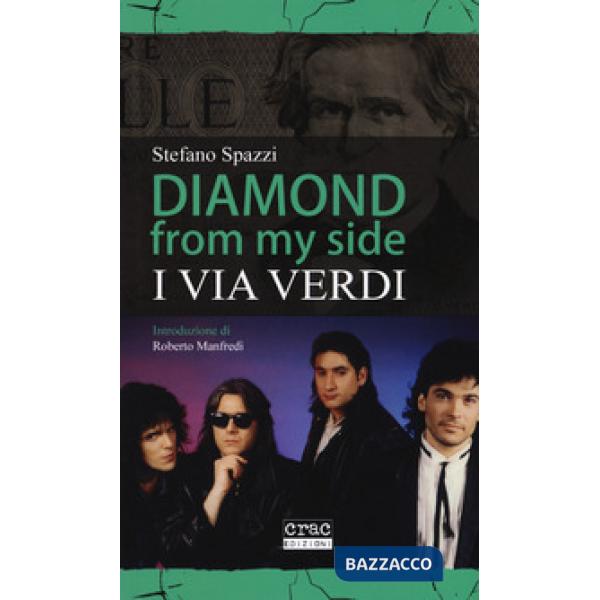 Diamond from my side. I Via Verdi