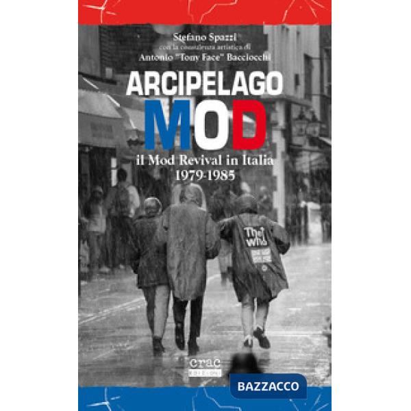 Arcipelago mod. Il mod revival in Italia 1979-1985