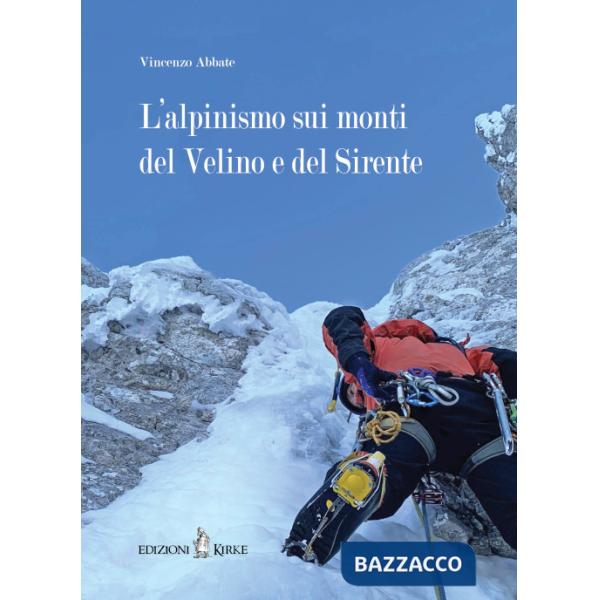Alpinismo sui monti del Velino e del Sirente (L')