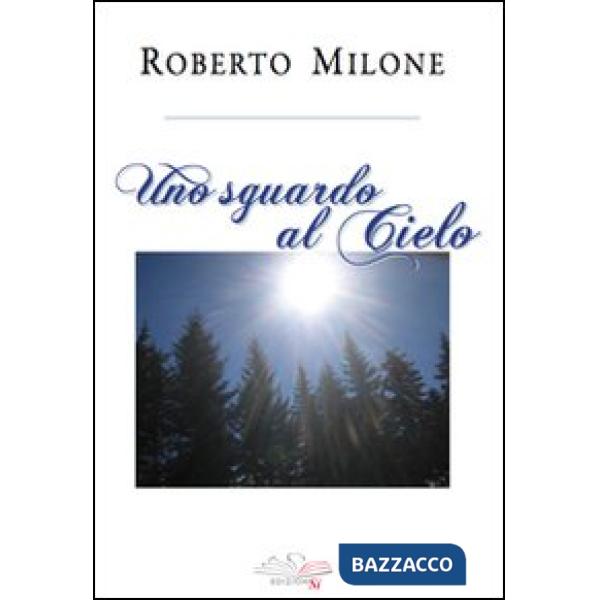 Sguardo al cielo (Uno)