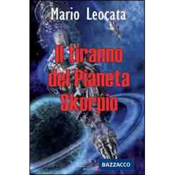 Tiranno del pianeta Skorpio (Il)
