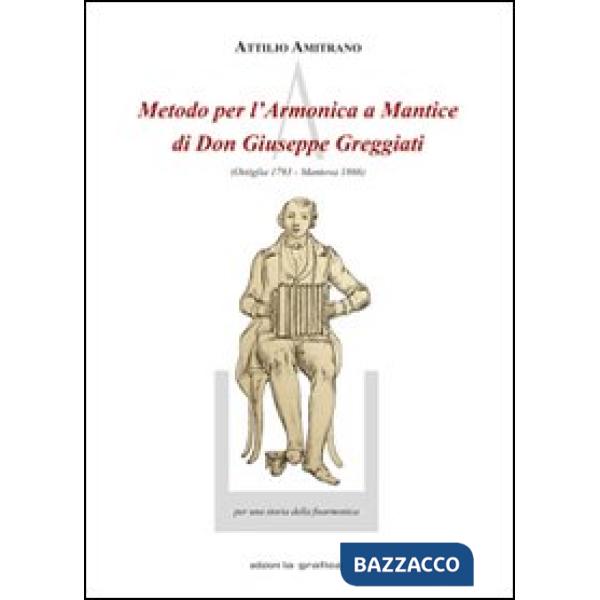 Metodo per l'armonica a mantice di don Giuseppe Greggiati (Ostiglia 1793-Mantova