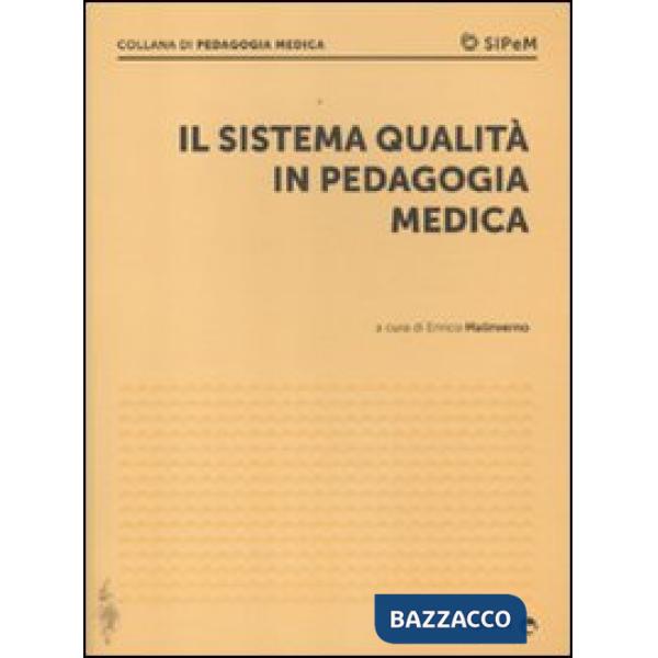 Sistema di qualità in pedagogia medica (Il)