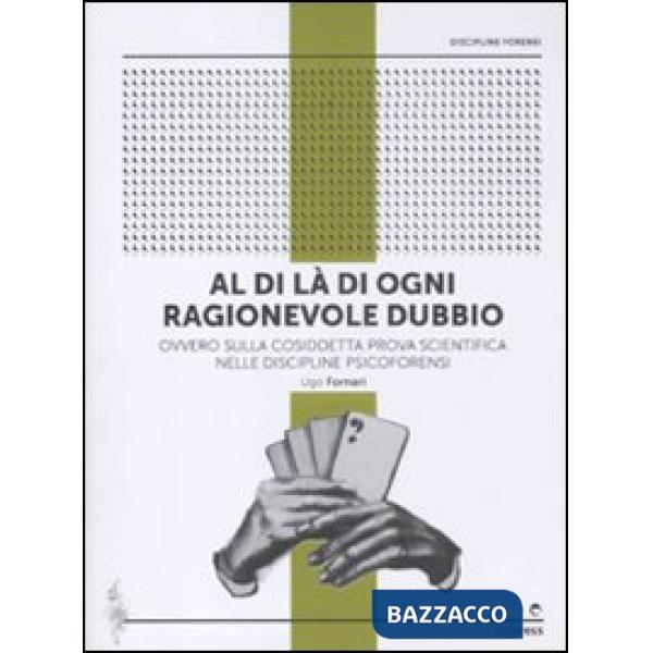 Al di là di ogni ragionevole dubbio. Ovvero sulla cosiddetta prova scientifica n