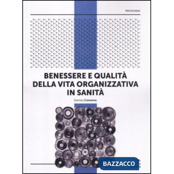 Benessere e qualità della vita organizzativa in sanità