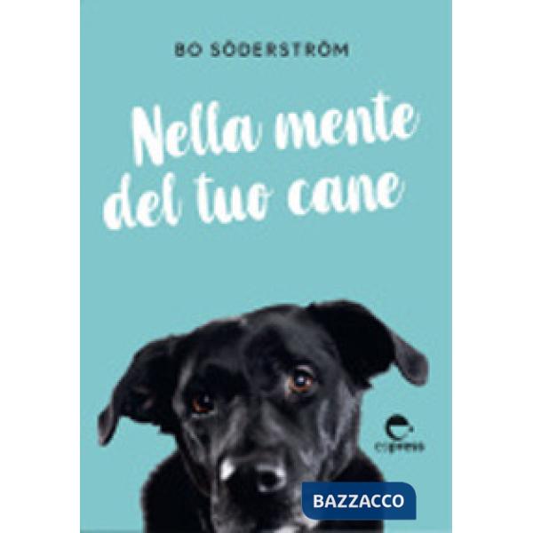 Nella mente del tuo cane