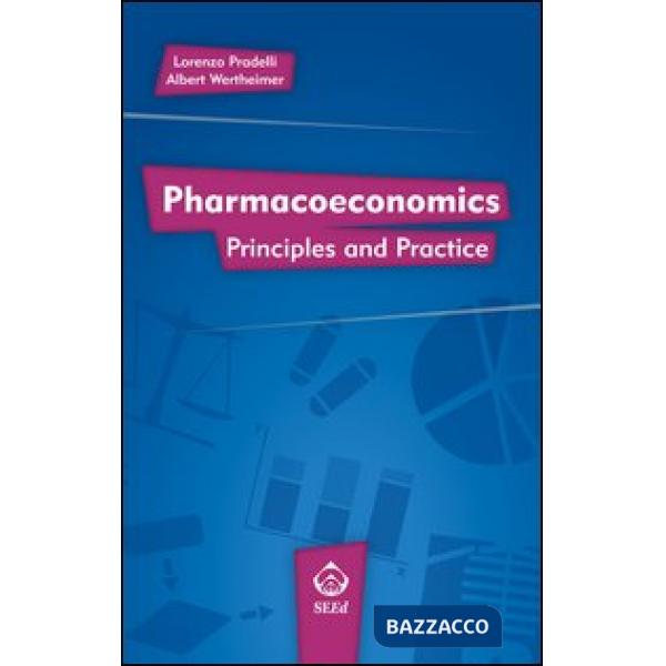 Pharmacoeconomics. Principles and practice