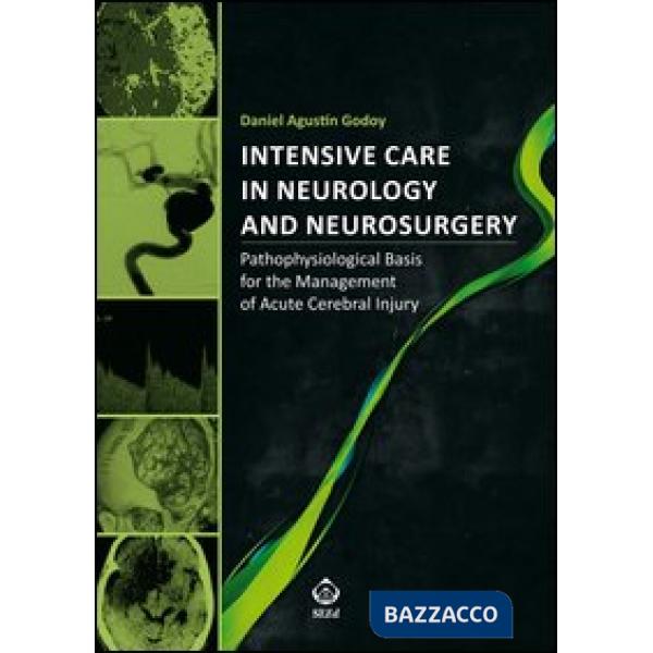 Intensive care in neurology and neurosurgery. Pathophysiological basis for the m