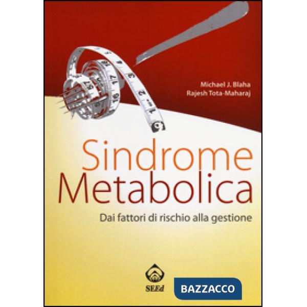 Sindrome metabolica. Dai fattori di rischio alla gestione