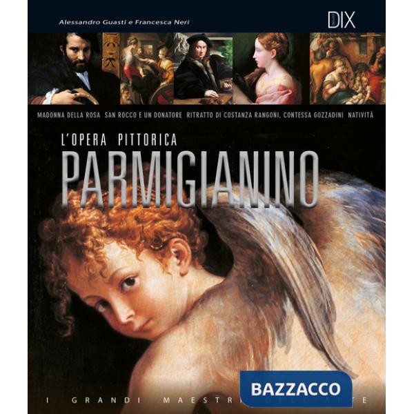 Parmigianino. L'opera pittorica completa