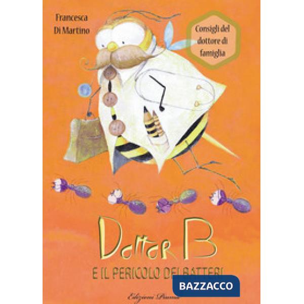 Dottor B e il pericolo dei batteri