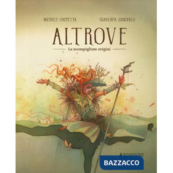 Altrove. Le scompigliate origini