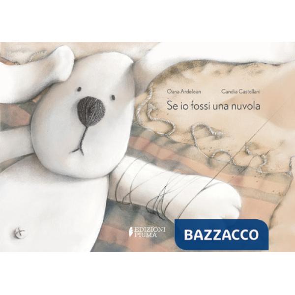 Se io fossi una nuvola. Ediz. a colori