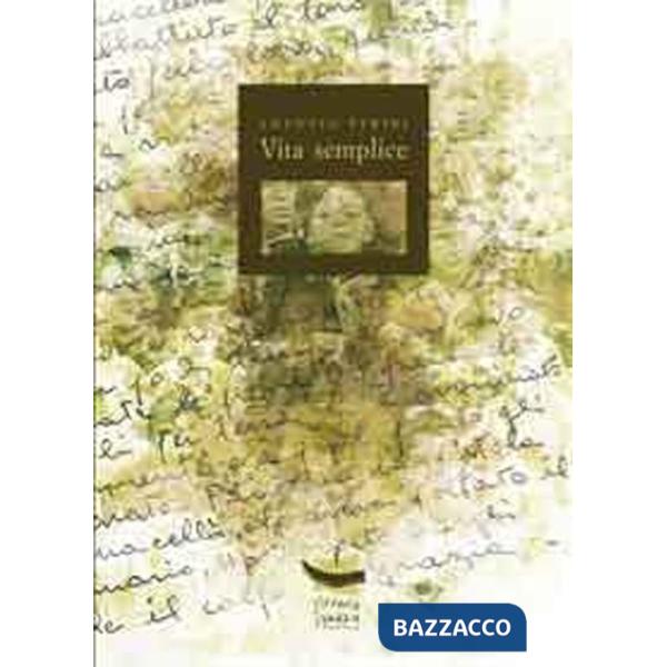 Vita semplice di una persona semplice (La)