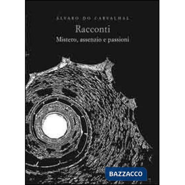 Racconti. Mistero, assenzio e passioni