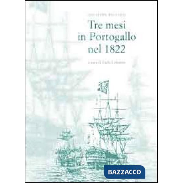 Tre mesi in Portogallo nel 1822