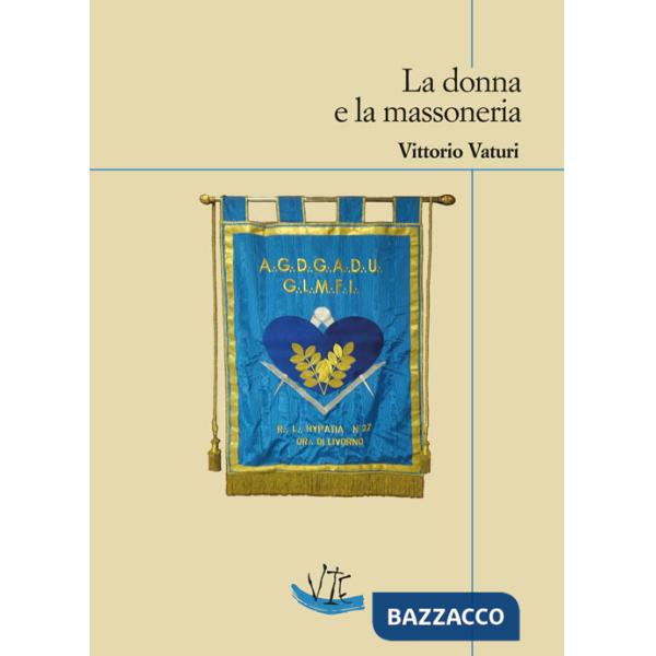 Donna e la massoneria (La)