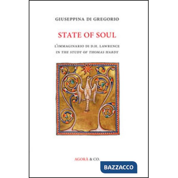 State of soul. L'immaginario di D.H. Lawrence in «The study of Thomas Hardy»