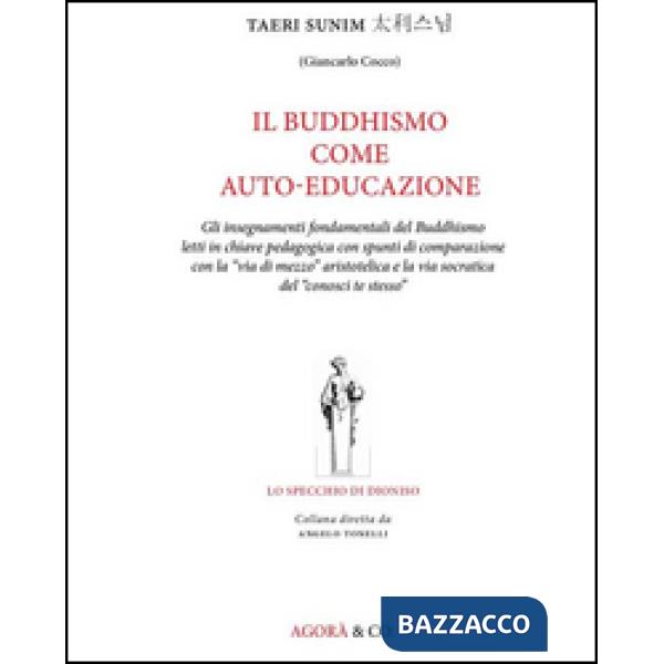 Buddhismo come auto-educazione (Il)