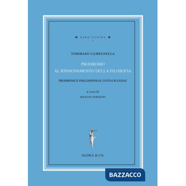 Prodromus philosophiae instaurandae. Testo italiano a fronte. Ediz. bilingue