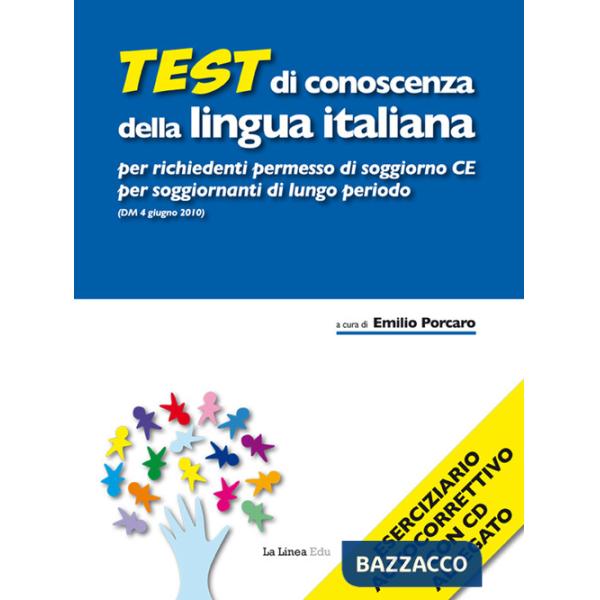 Test di conoscenza della lingua italiana per richiedenti permesso di soggiorno CE per soggiornanti di lungo periodo (DM 4 giugno