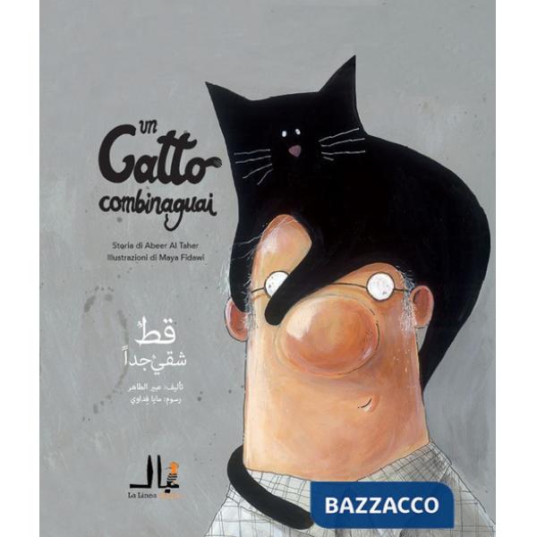 Gatto combinaguai. Ediz. italiana e araba (Un)