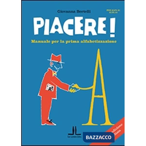 PIACERE! MANUALE PRIMA ALFABETIZZAZIONE N.E.
