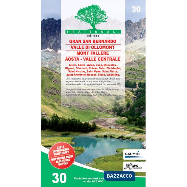 Carta n. 30. Gran San Bernardo, Valle di Ollomont, Mont Fallére, Aosta 1:25.000