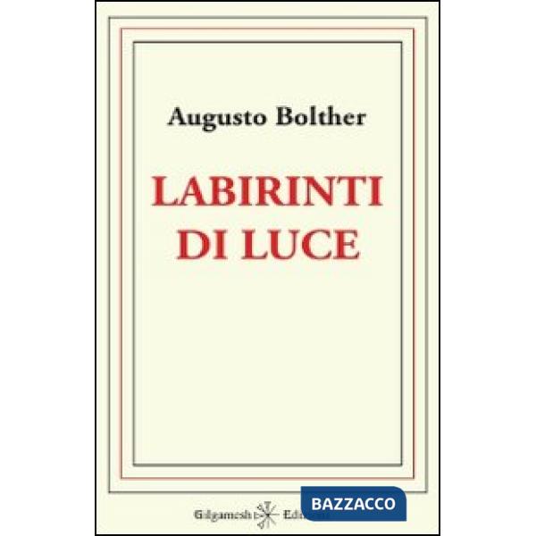 Labirinti di luce