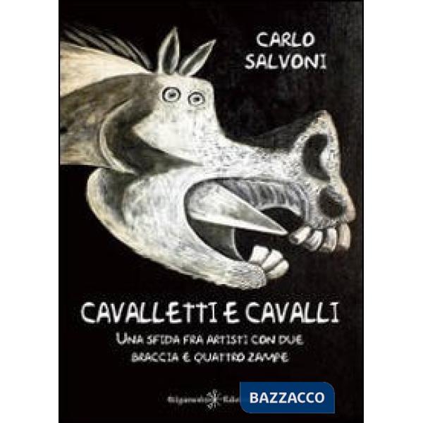 Cavalletti e cavalli. Una sfida fra artisti con due braccia e quattro zampe