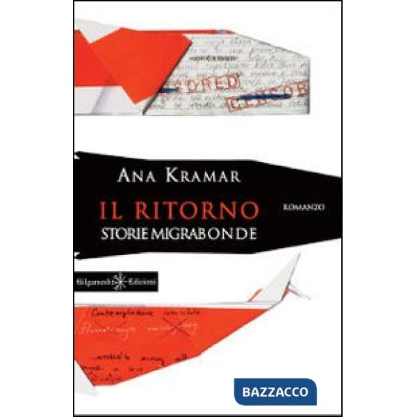 Ritorno. Storie migrabonde (Il)