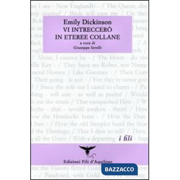 Vi intreccerò in eteree collane