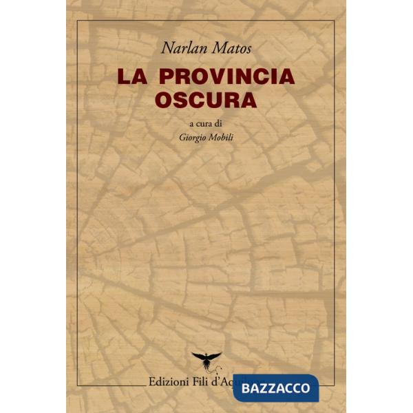 Provincia oscura. Testo portoghese a fronte (La)