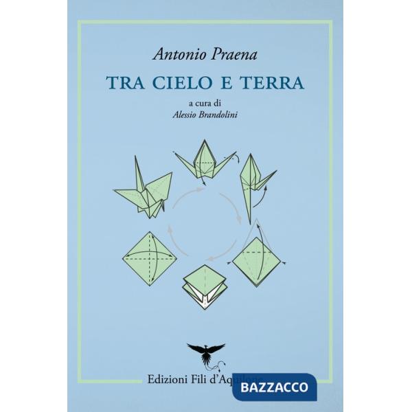 Tra cielo e terra. Testo spagnolo a fronte