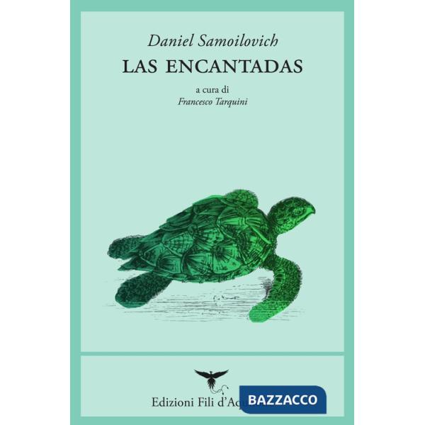 Encantadas. Testo originale a fronte. Ediz. bilingue (Las)