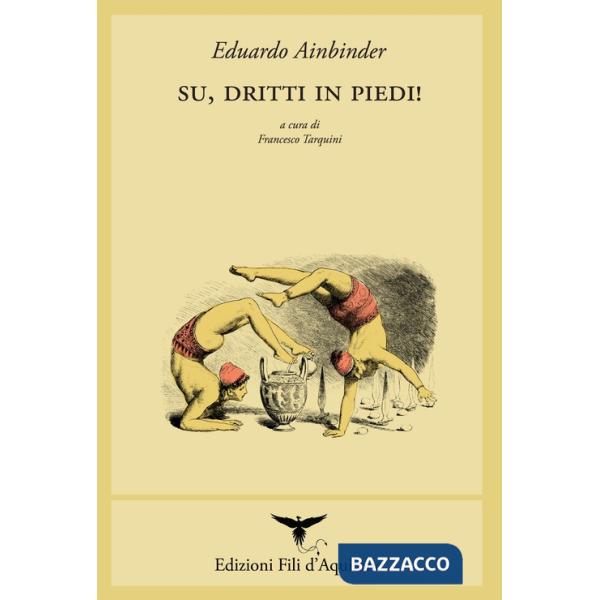 Su, dritti in piedi! Ediz. italiana e spagnola