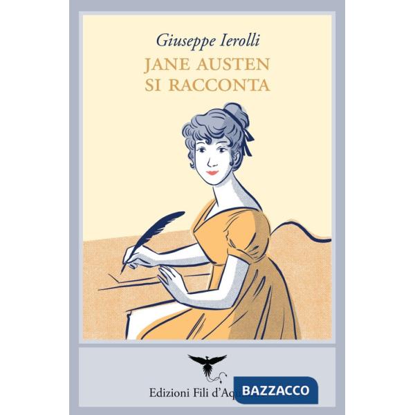 Jane Austen si racconta