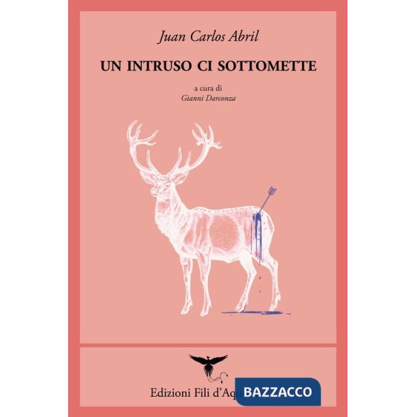 Intruso ci sottomette. Testo spagnolo a fronte. Ediz. bilingue (Un)