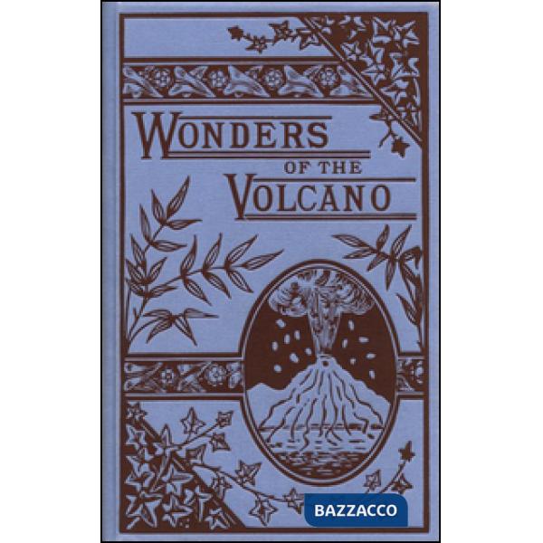 Wonders of the Volcano