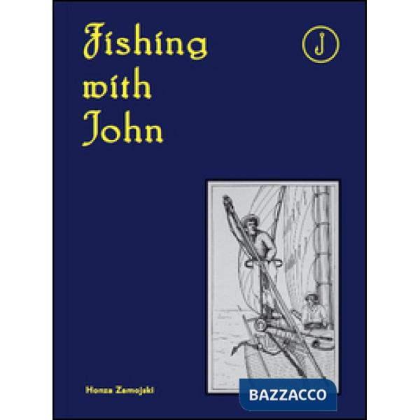 Fishing with John. Ediz. illustrata