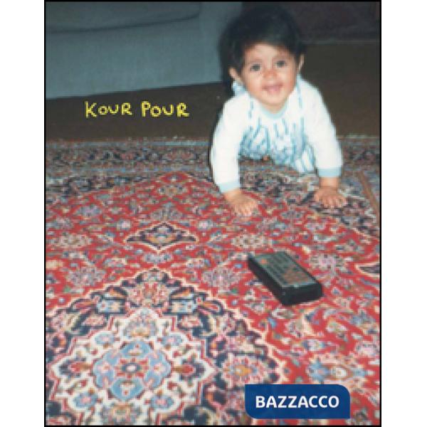 Kour Pour. Ediz. inglese