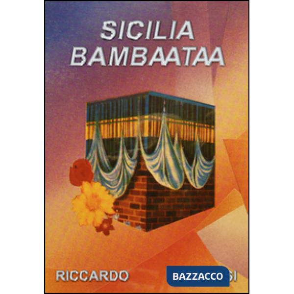 Sicilia bambaataa. Ediz. multilingue