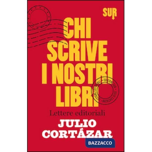 Chi scrive i nostri libri. Lettere editoriali