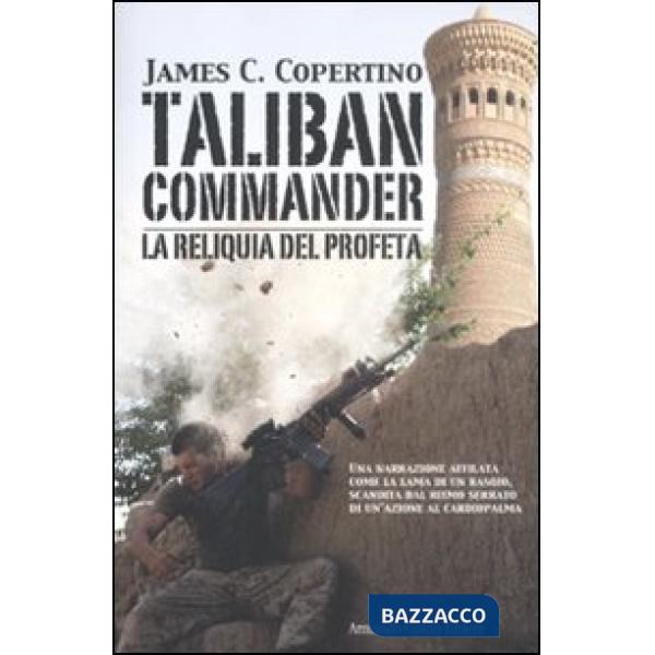 Taliban commander. La reliquia del profeta