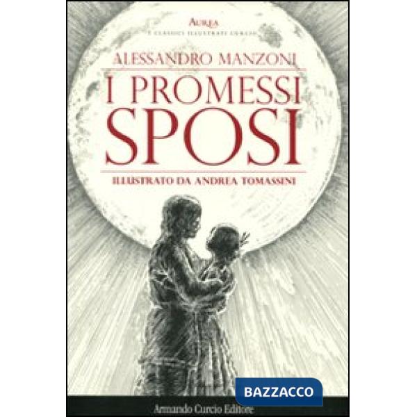 Promessi sposi. Ediz. illustrata (I)