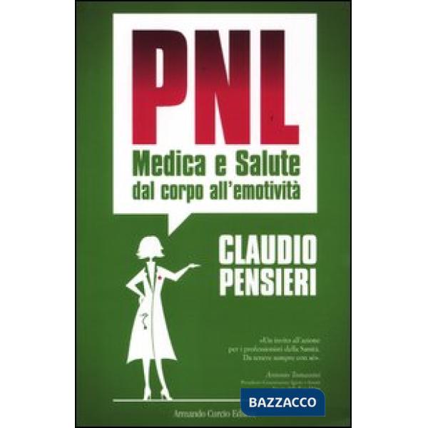 PNL medica e salute. Dal corpo all'emotività