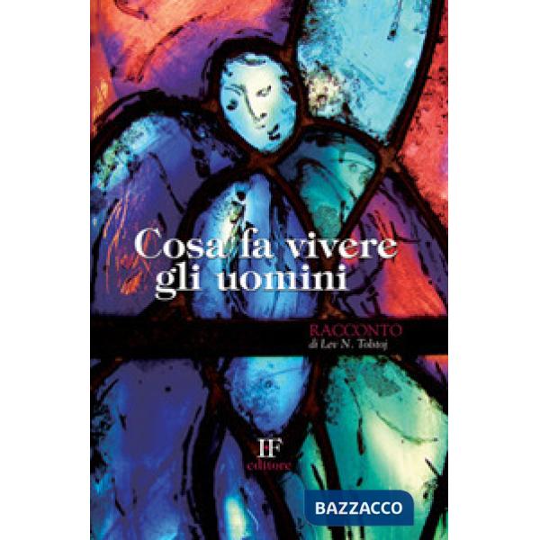 Cosa fa vivere gli uomini