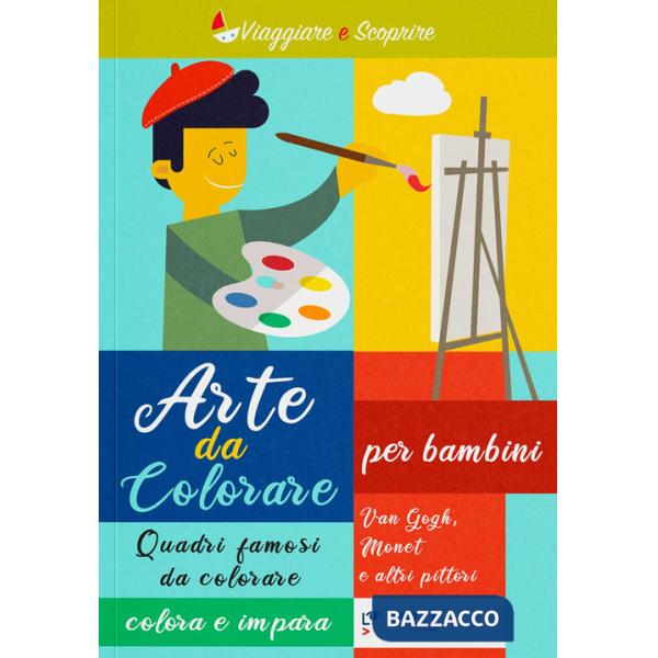 Arte da colorare. Quadri famosi da colore. Colora e impara. Ediz. illustrata. Vol. 1: Van Gogh, Monet e altri pittori