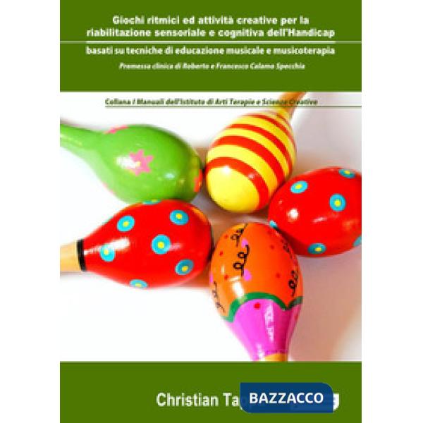 Giochi ritmici ed attività creative per la riabilitazione sensoriale e cognitiva