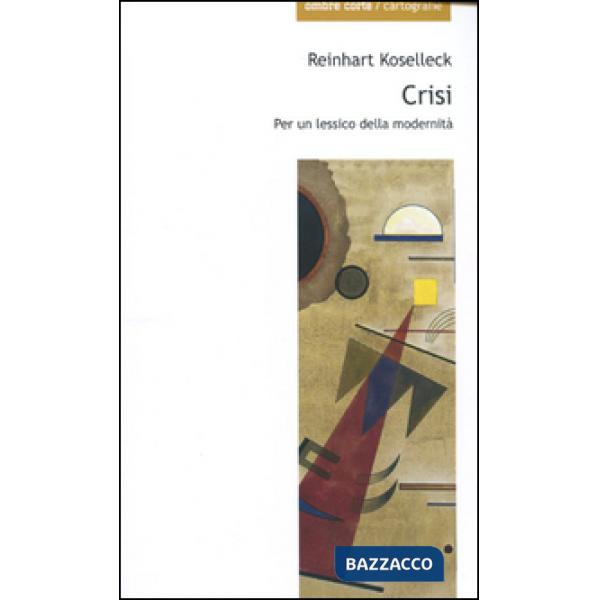 Crisi. Per un lessico della modernità